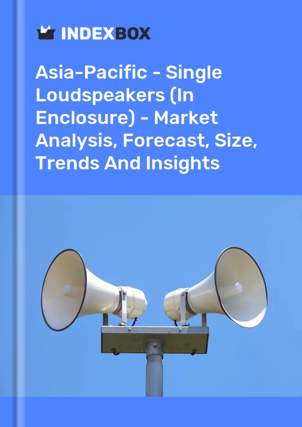 Report Asia-Pacific - Single Loudspeakers (In Enclosure) - Market Analysis, Forecast, Size, Trends and Insights for 499$