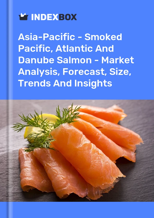 Report Asia-Pacific - Smoked Pacific, Atlantic and Danube Salmon - Market Analysis, Forecast, Size, Trends and Insights for 499$