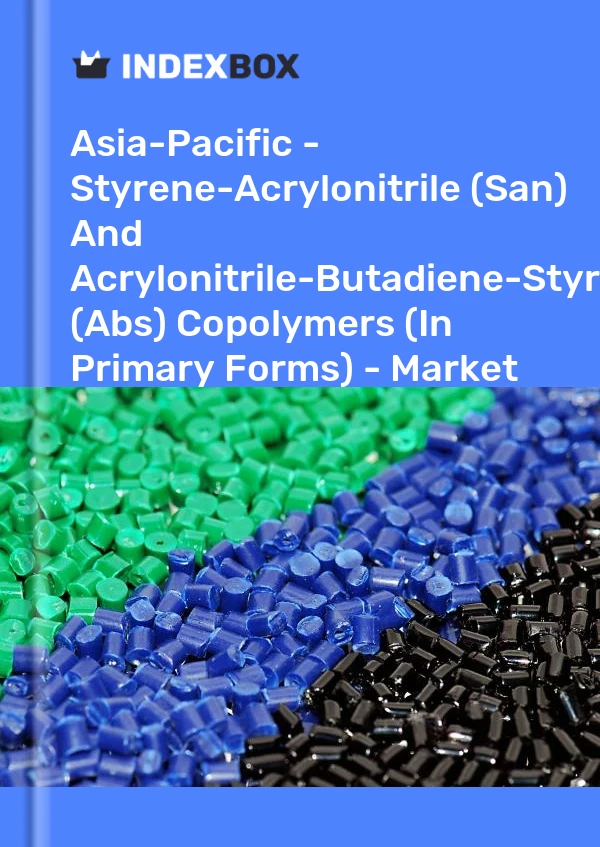 Report Asia-Pacific - Styrene-Acrylonitrile (San) and Acrylonitrile-Butadiene-Styrene (Abs) Copolymers (In Primary Forms) - Market Analysis, Forecast, Size, Trends and Insights for 499$