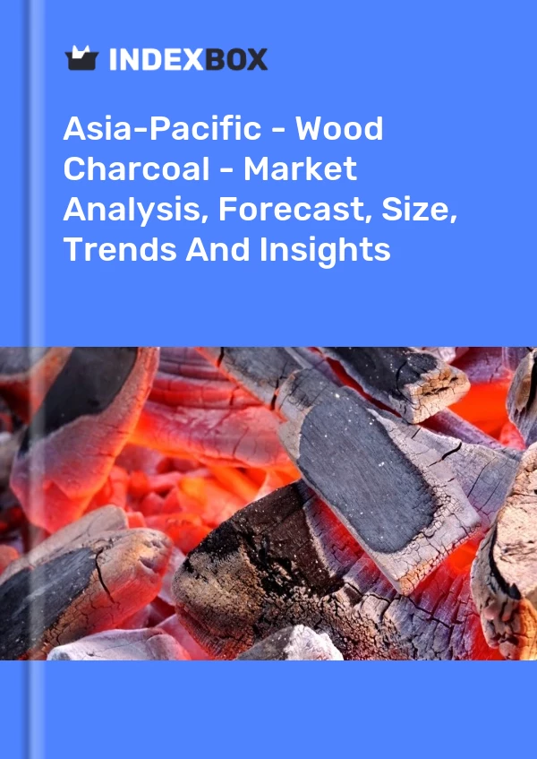 Report Asia-Pacific - Wood Charcoal - Market Analysis, Forecast, Size, Trends and Insights for 499$