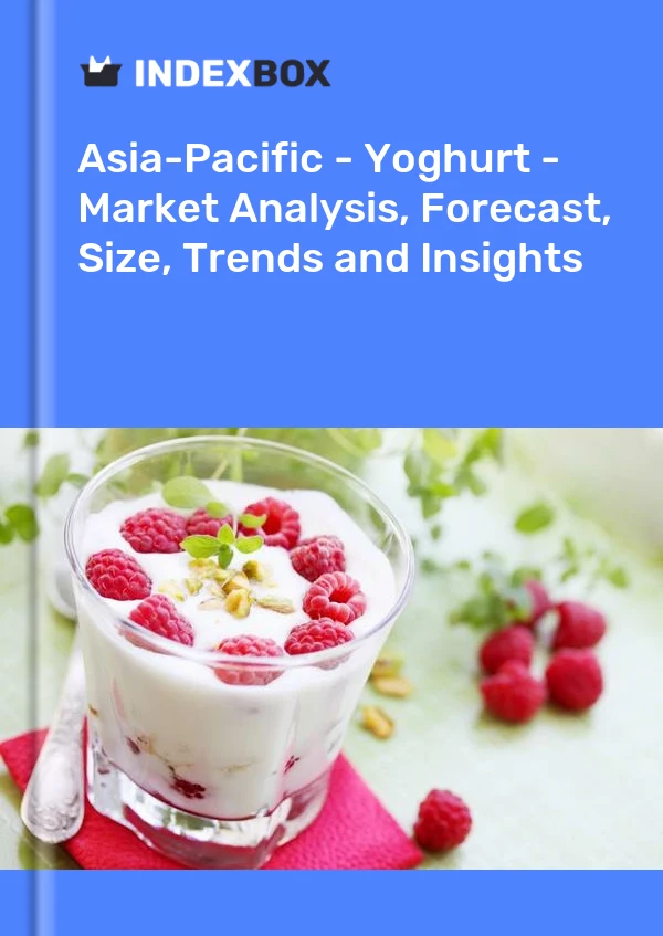 Report Asia-Pacific - Yoghurt - Market Analysis, Forecast, Size, Trends and Insights for 499$