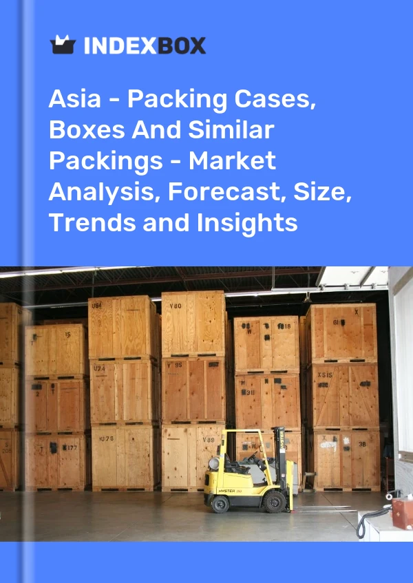 Report Asia - Packing Cases, Boxes and Similar Packings - Market Analysis, Forecast, Size, Trends and Insights for 499$