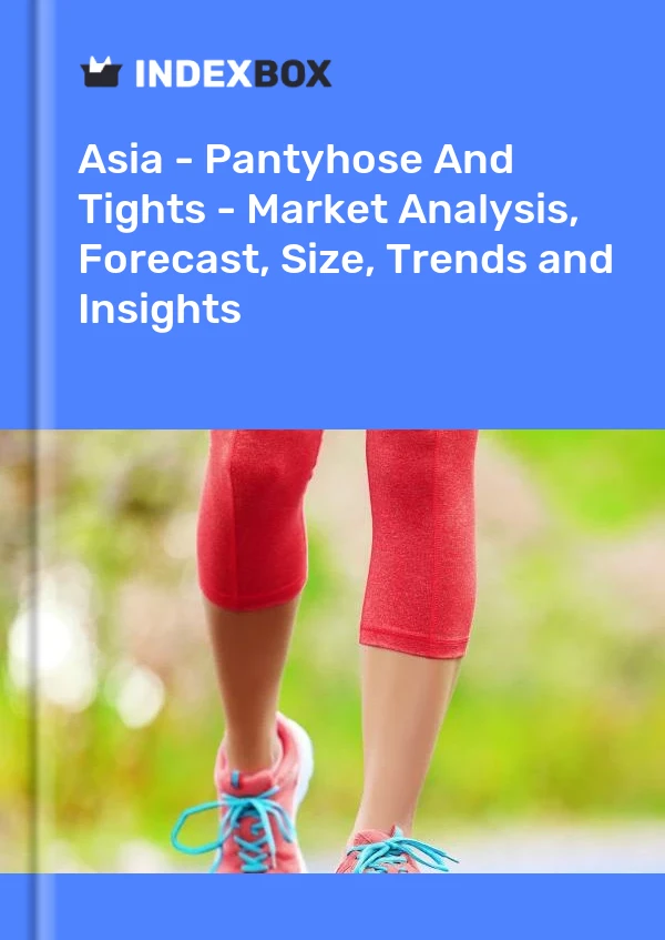 Report Asia - Pantyhose and Tights - Market Analysis, Forecast, Size, Trends and Insights for 499$