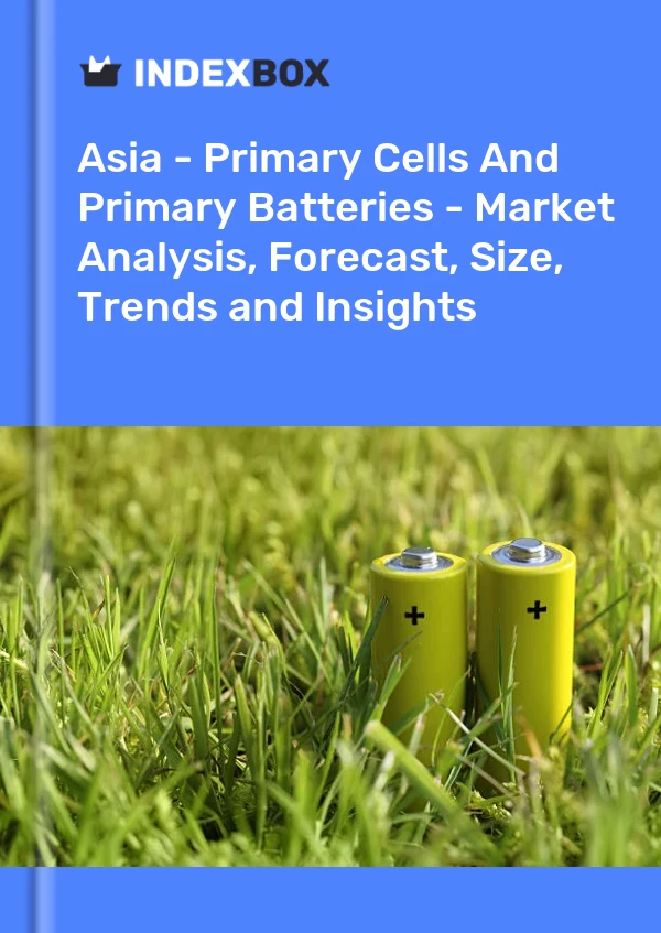 Report Asia - Primary Cells and Primary Batteries - Market Analysis, Forecast, Size, Trends and Insights for 499$