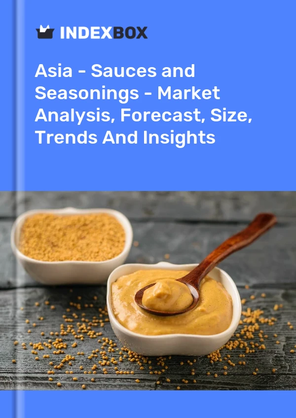 Report Asia - Sauces and Seasonings - Market Analysis, Forecast, Size, Trends and Insights for 499$