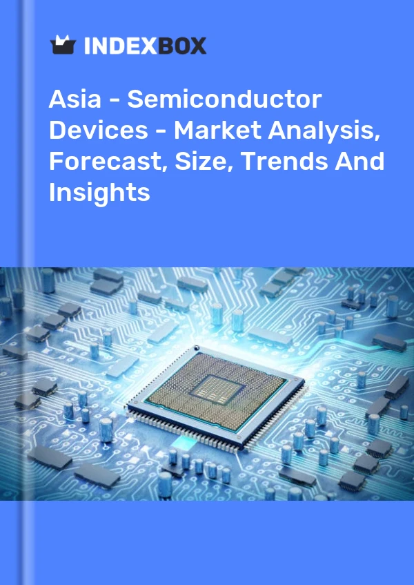Asia - Semiconductor Devices - Market Analysis, Forecast, Size, Trends And Insights
