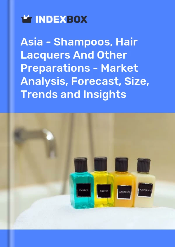 Report Asia - Shampoos, Hair Lacquers and Other Preparations - Market Analysis, Forecast, Size, Trends and Insights for 499$