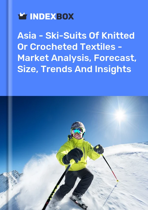 Report Asia - Ski-Suits of Knitted or Crocheted Textiles - Market Analysis, Forecast, Size, Trends and Insights for 499$