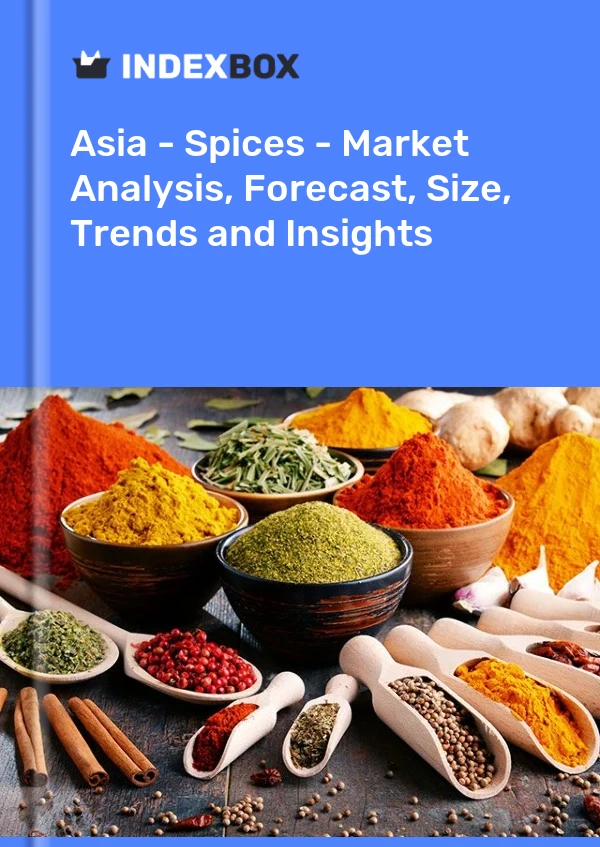 Report Asia - Spices - Market Analysis, Forecast, Size, Trends and Insights for 499$