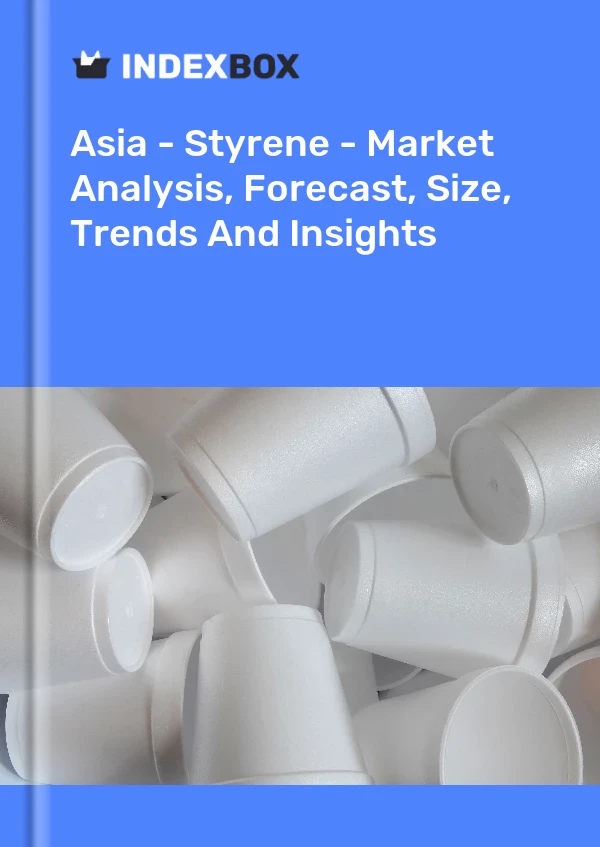 Report Asia - Styrene - Market Analysis, Forecast, Size, Trends and Insights for 499$