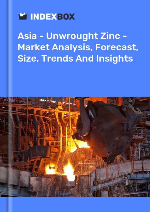 Report Asia - Unwrought Zinc - Market Analysis, Forecast, Size, Trends and Insights for 499$