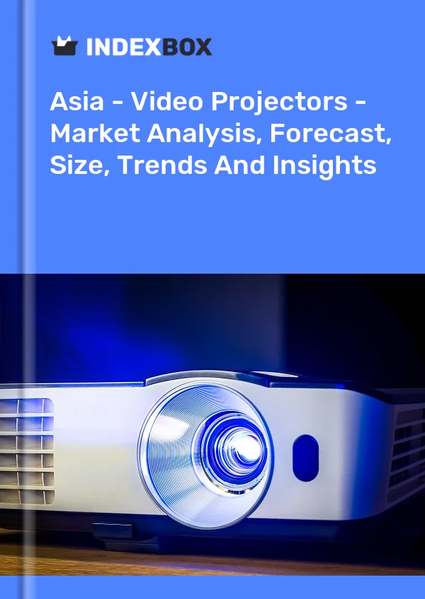 Report Asia - Video Projectors - Market Analysis, Forecast, Size, Trends and Insights for 499$