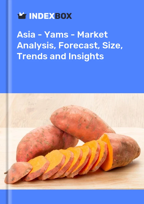 Report Asia - Yams - Market Analysis, Forecast, Size, Trends and Insights for 499$