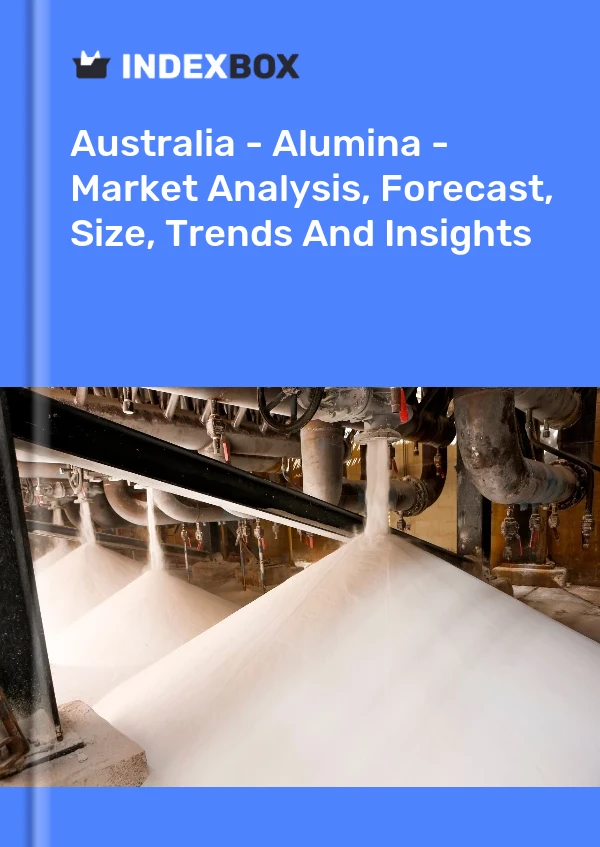 Report Australia - Alumina - Market Analysis, Forecast, Size, Trends and Insights for 499$