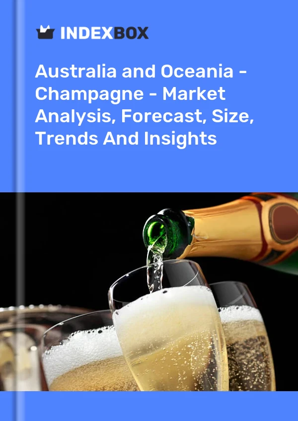 Report Australia and Oceania - Champagne - Market Analysis, Forecast, Size, Trends and Insights for 499$