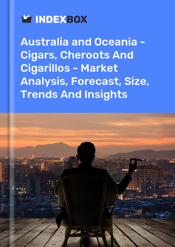 Report Australia and Oceania - Cigars, Cheroots and Cigarillos - Market Analysis, Forecast, Size, Trends and Insights for 499$