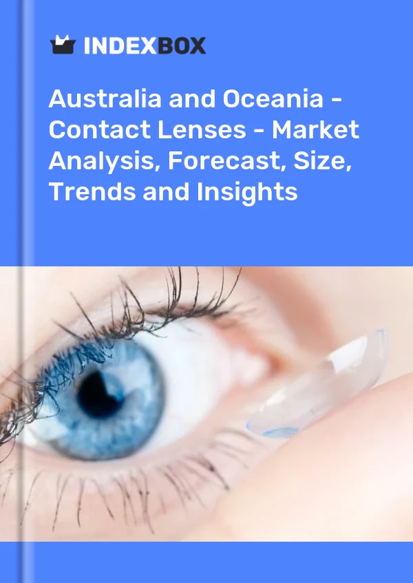 Report Australia and Oceania - Contact Lenses - Market Analysis, Forecast, Size, Trends and Insights for 499$