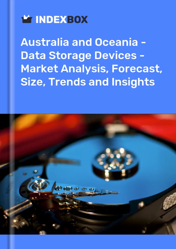 Report Australia and Oceania - Data Storage Devices - Market Analysis, Forecast, Size, Trends and Insights for 499$
