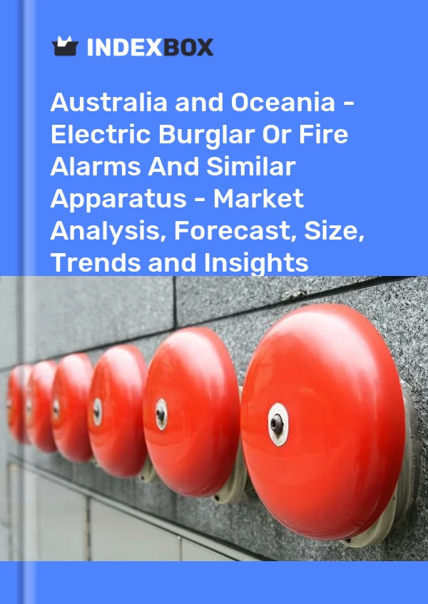 Report Australia and Oceania - Electric Burglar or Fire Alarms and Similar Apparatus - Market Analysis, Forecast, Size, Trends and Insights for 499$