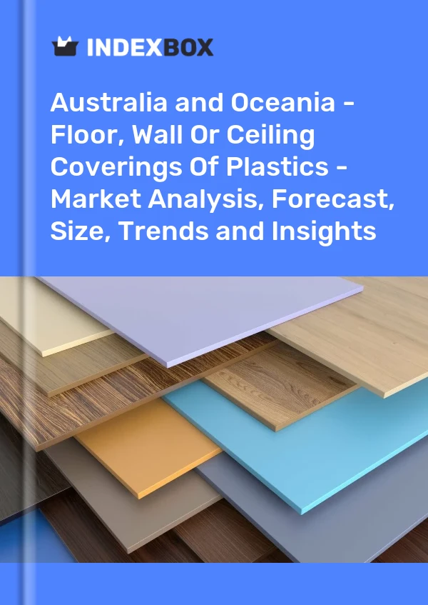 Report Australia and Oceania - Floor, Wall or Ceiling Coverings of Plastics - Market Analysis, Forecast, Size, Trends and Insights for 499$