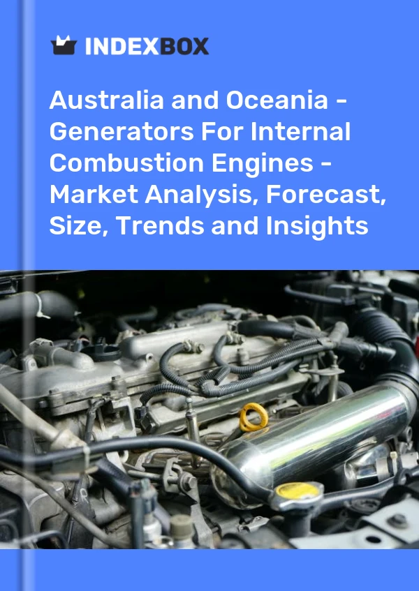 Report Australia and Oceania - Generators for Internal Combustion Engines - Market Analysis, Forecast, Size, Trends and Insights for 499$