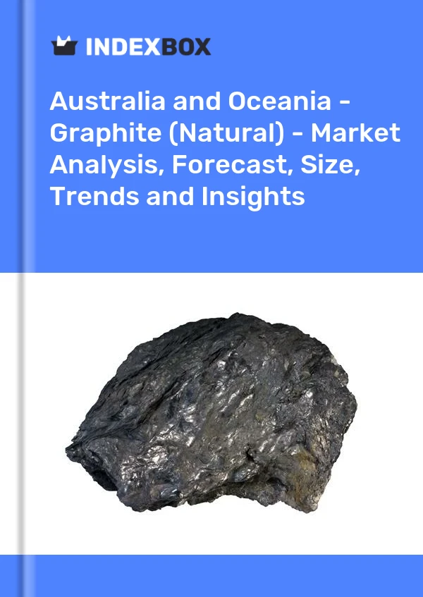 Report Australia and Oceania - Graphite (Natural) - Market Analysis, Forecast, Size, Trends and Insights for 499$