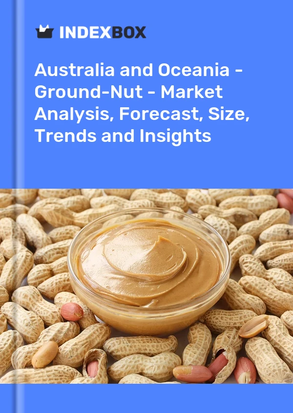 Report Australia and Oceania - Ground-Nut - Market Analysis, Forecast, Size, Trends and Insights for 499$