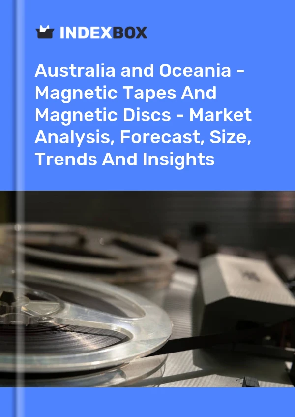 Report Australia and Oceania - Magnetic Tapes and Magnetic Discs - Market Analysis, Forecast, Size, Trends and Insights for 499$