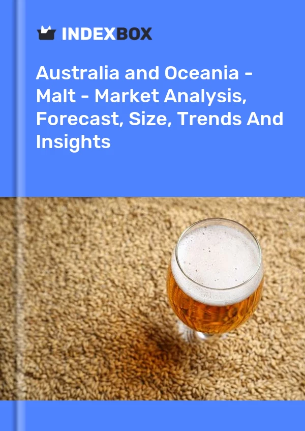 Report Australia and Oceania - Malt - Market Analysis, Forecast, Size, Trends and Insights for 499$