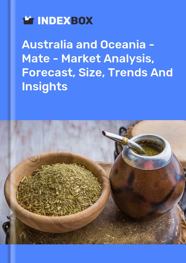 Report Australia and Oceania - Mate - Market Analysis, Forecast, Size, Trends and Insights for 499$