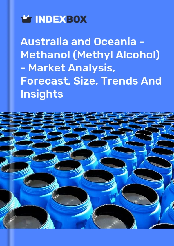 Report Australia and Oceania - Methanol (Methyl Alcohol) - Market Analysis, Forecast, Size, Trends and Insights for 499$