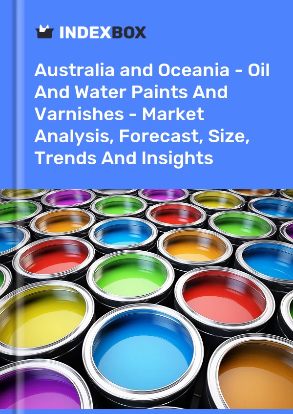Report Australia and Oceania - Oil and Water Paints and Varnishes - Market Analysis, Forecast, Size, Trends and Insights for 499$
