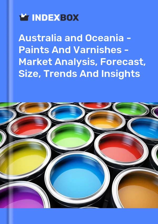 Report Australia and Oceania - Paints and Varnishes - Market Analysis, Forecast, Size, Trends and Insights for 499$