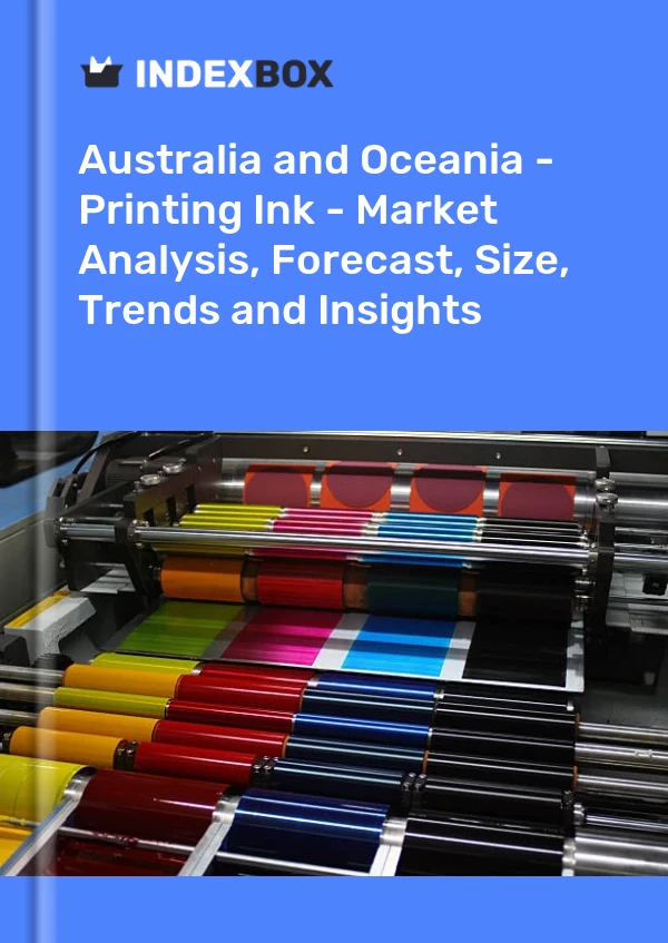 Report Australia and Oceania - Printing Ink - Market Analysis, Forecast, Size, Trends and Insights for 499$