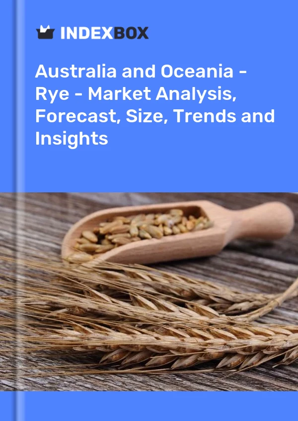 Report Australia and Oceania - Rye - Market Analysis, Forecast, Size, Trends and Insights for 499$