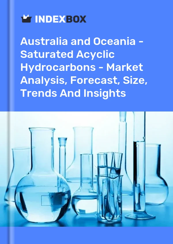 Report Australia and Oceania - Saturated Acyclic Hydrocarbons - Market Analysis, Forecast, Size, Trends and Insights for 499$