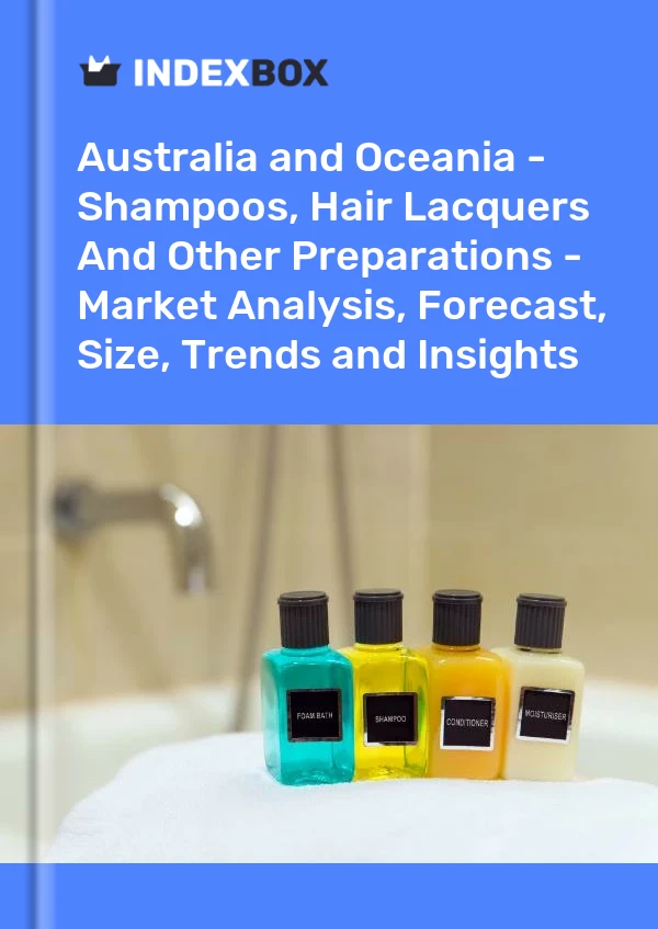 Report Australia and Oceania - Shampoos, Hair Lacquers and Other Preparations - Market Analysis, Forecast, Size, Trends and Insights for 499$