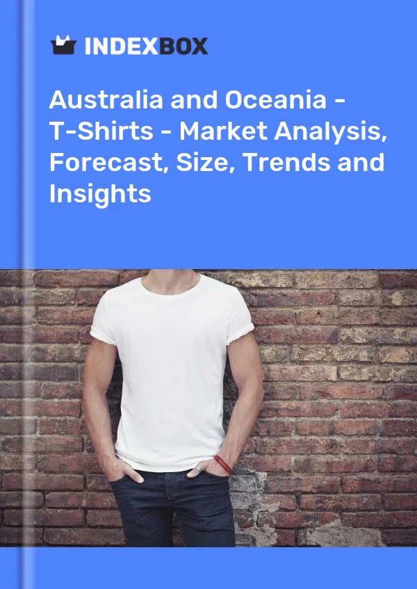 Report Australia and Oceania - T-Shirts - Market Analysis, Forecast, Size, Trends and Insights for 499$