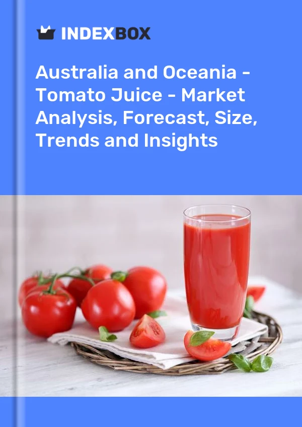 Report Australia and Oceania - Tomato Juice - Market Analysis, Forecast, Size, Trends and Insights for 499$