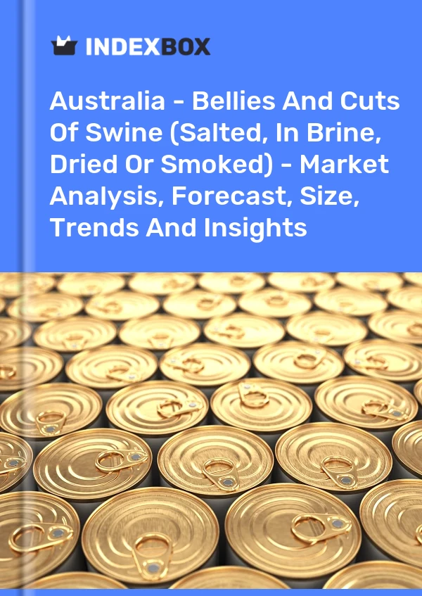 Report Australia - Bellies and Cuts of Swine (Salted, in Brine, Dried or Smoked) - Market Analysis, Forecast, Size, Trends and Insights for 499$