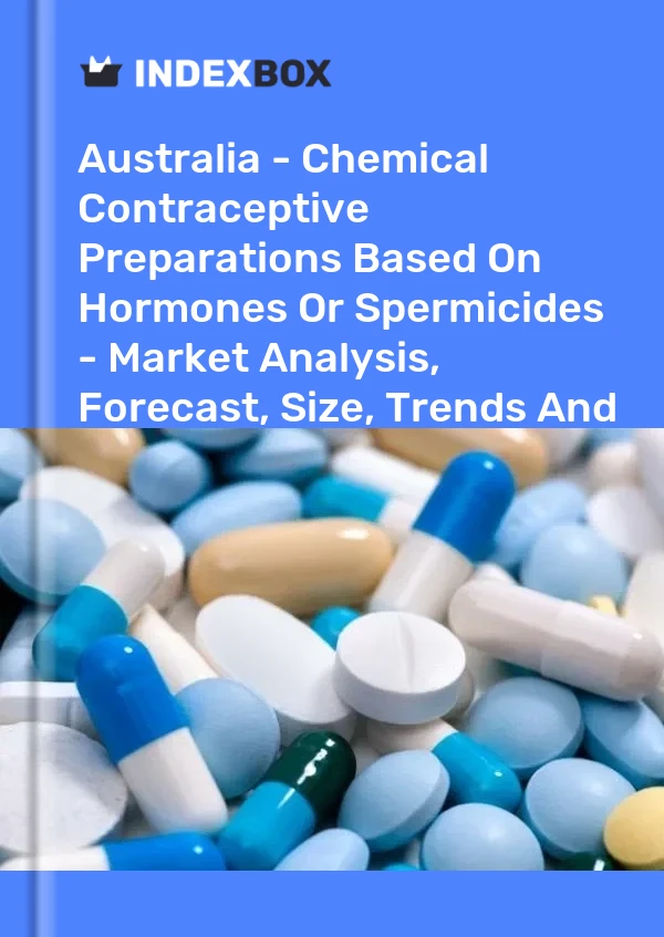 Australia - Chemical Contraceptive Preparations Based On Hormones Or Spermicides - Market Analysis, Forecast, Size, Trends And Insights