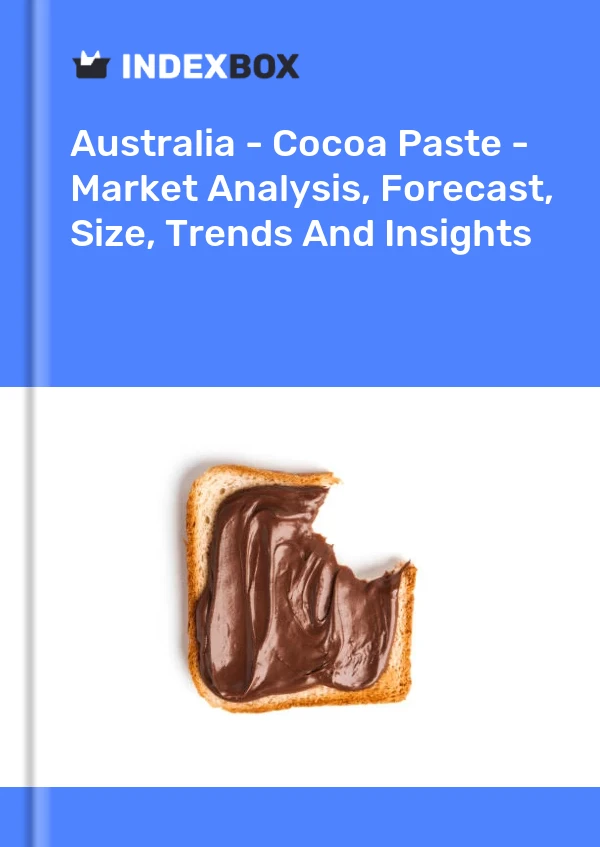 Report Australia - Cocoa Paste - Market Analysis, Forecast, Size, Trends and Insights for 499$