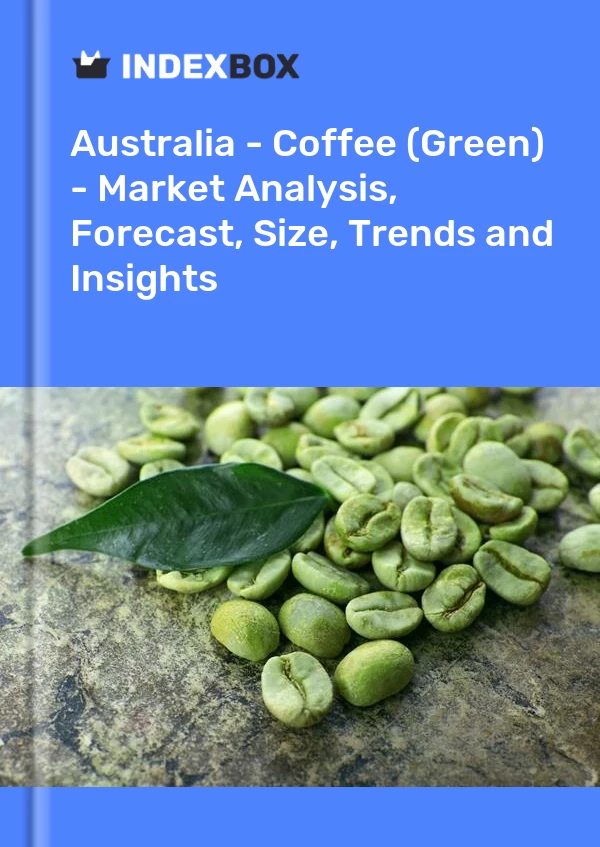 Report Australia - Coffee (Green) - Market Analysis, Forecast, Size, Trends and Insights for 499$
