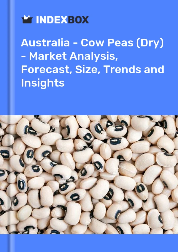 Report Australia - Cow Peas (Dry) - Market Analysis, Forecast, Size, Trends and Insights for 499$