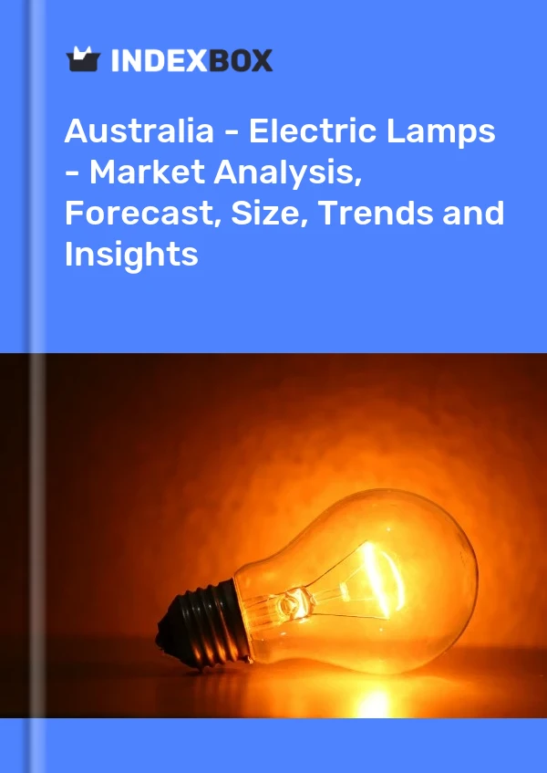 Report Australia - Electric Lamps - Market Analysis, Forecast, Size, Trends and Insights for 499$