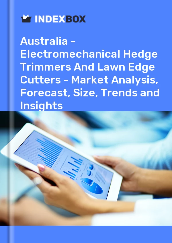 Report Australia - Electromechanical Hedge Trimmers and Lawn Edge Cutters - Market Analysis, Forecast, Size, Trends and Insights for 499$