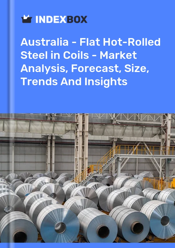 Report Australia - Flat Hot-Rolled Steel in Coils - Market Analysis, Forecast, Size, Trends and Insights for 499$
