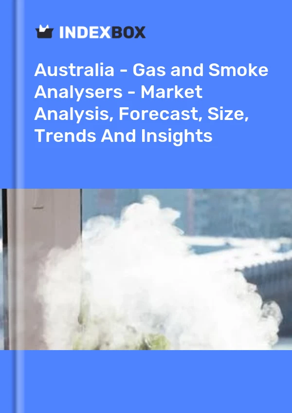 Report Australia - Gas and Smoke Analysers - Market Analysis, Forecast, Size, Trends and Insights for 499$