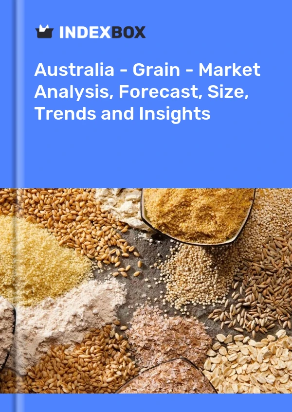 Report Australia - Grain - Market Analysis, Forecast, Size, Trends and Insights for 499$