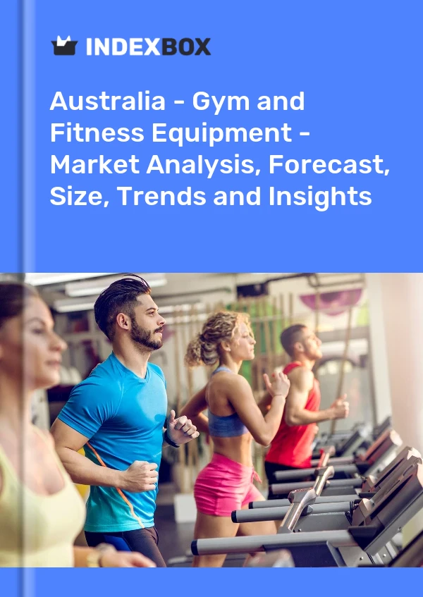 Report Australia - Gym and Fitness Equipment - Market Analysis, Forecast, Size, Trends and Insights for 499$
